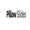 Pillow Slides